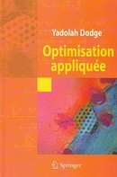 Optimisation appliquée (Série Statistique et probabilités appliquées) De Yadolah Dodge - Springer