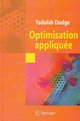 Optimisation appliquée (Série Statistique et probabilités appliquées) De Yadolah Dodge - Springer