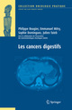Les cancers digestifs De Philippe Rougier, Emmanuel MITRY et Sophie DOMINGUEZ - Springer