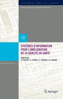Systèmes d'information pour l'amélioration de la qualité en santé De Pascal Staccini - Springer