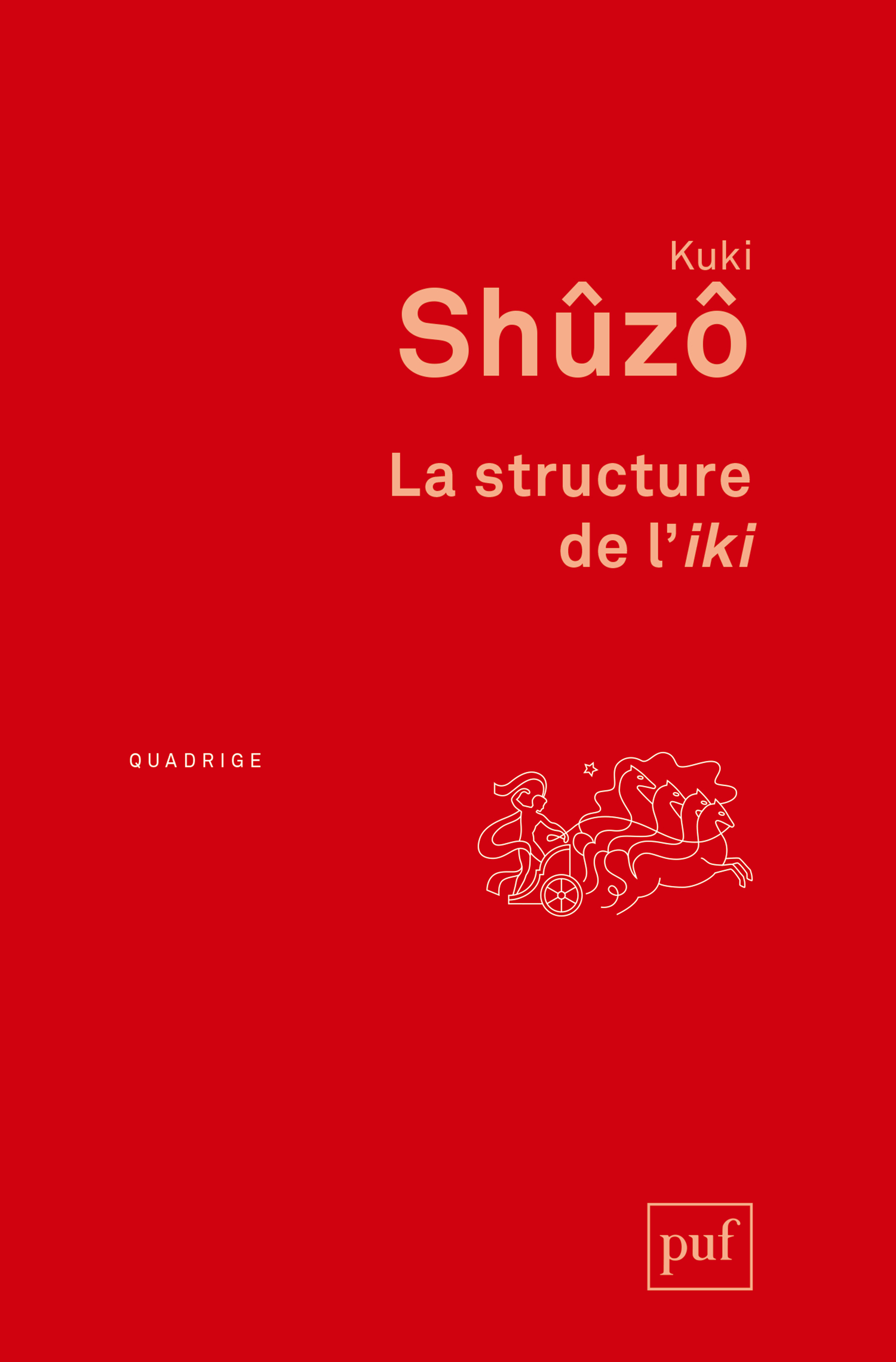 La structure de l'iki De Shûzô Kuki - Presses Universitaires de France