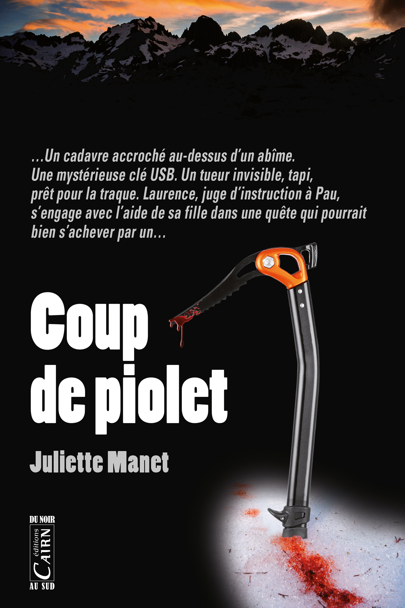 Coup de piolet De Juliette Manet - Cairn