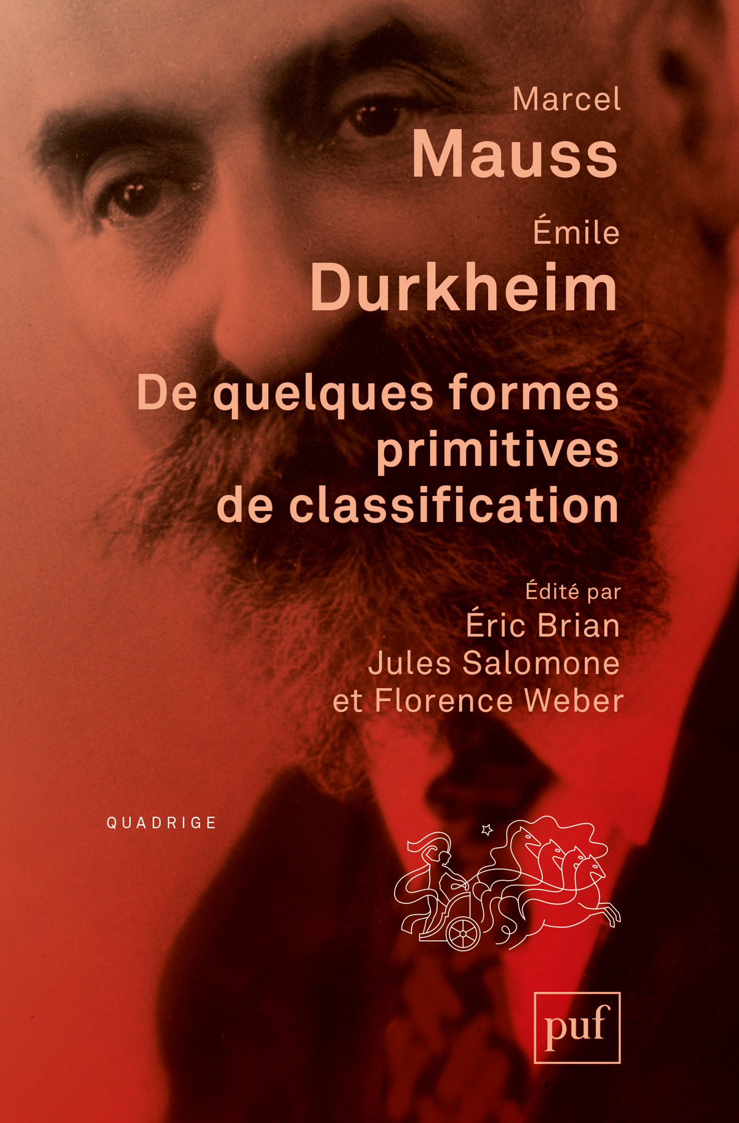 De quelques formes primitives de classification De Marcel Mauss et Émile Durkheim - Presses Universitaires de France