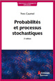 Probabilités et processus stochastiques De Yves CAUMEL - HERMES SCIENCE PUBLICATIONS / LAVOISIER