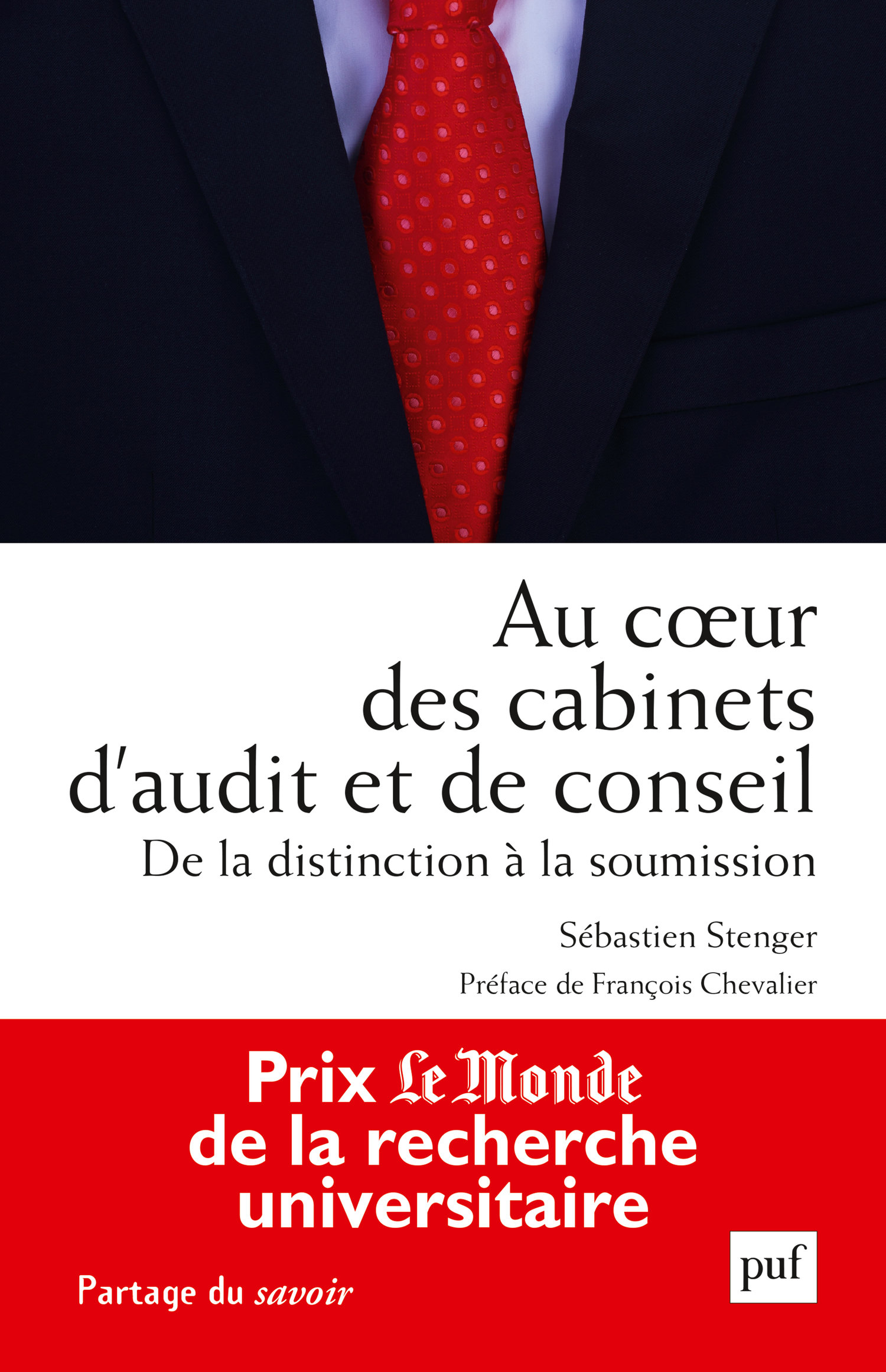 Au cœur des cabinets d'audit et de conseil De Sébastien Stenger - Presses Universitaires de France