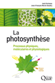 La photosynthèse De Jack Farineau et Jean-François Morot-Gaudry - Quæ