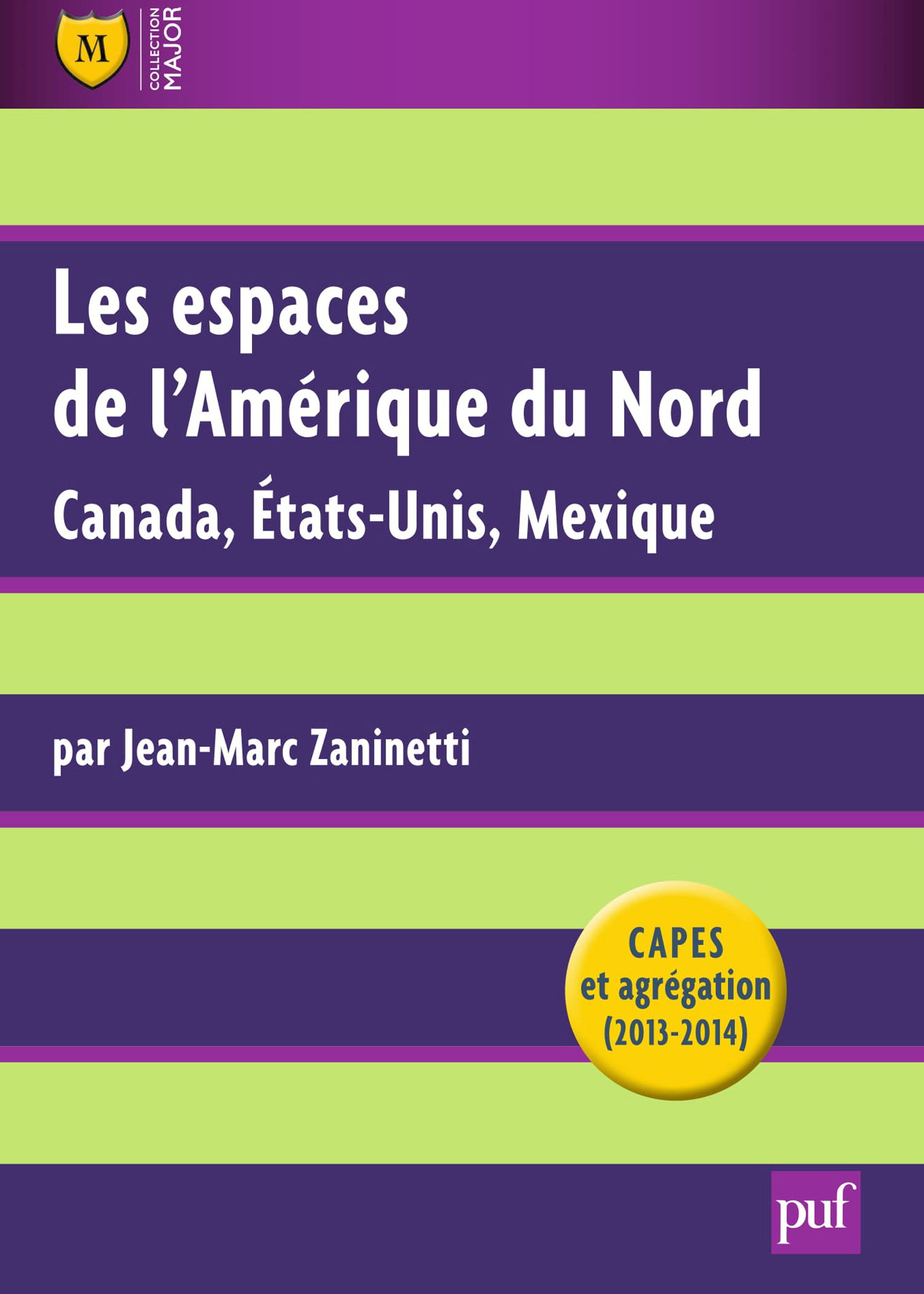 Les espaces de l'Amérique du Nord De Jean-Marc Zaninetti - Presses Universitaires de France