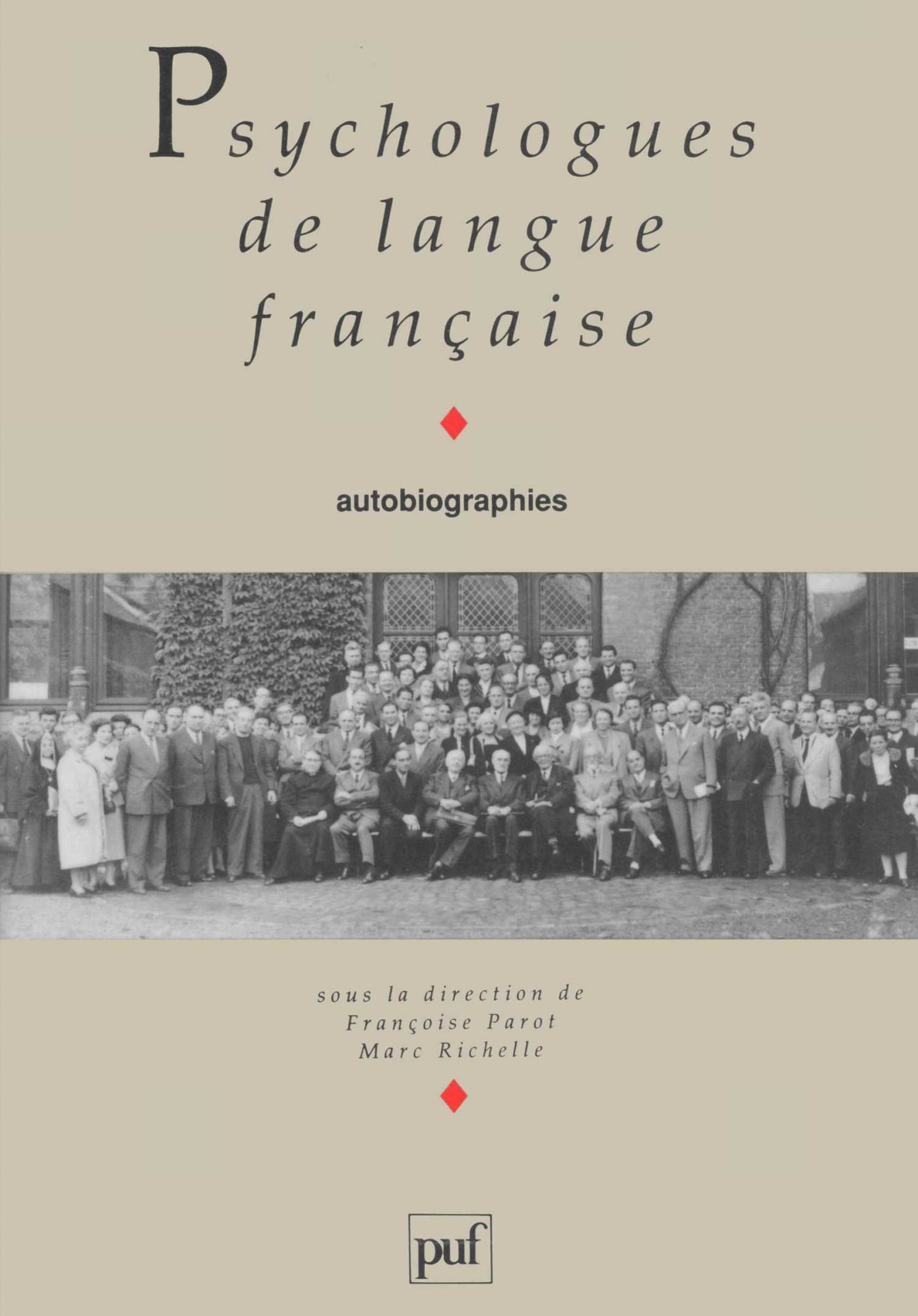 Psychologues de langue française De Françoise Parot - Presses Universitaires de France