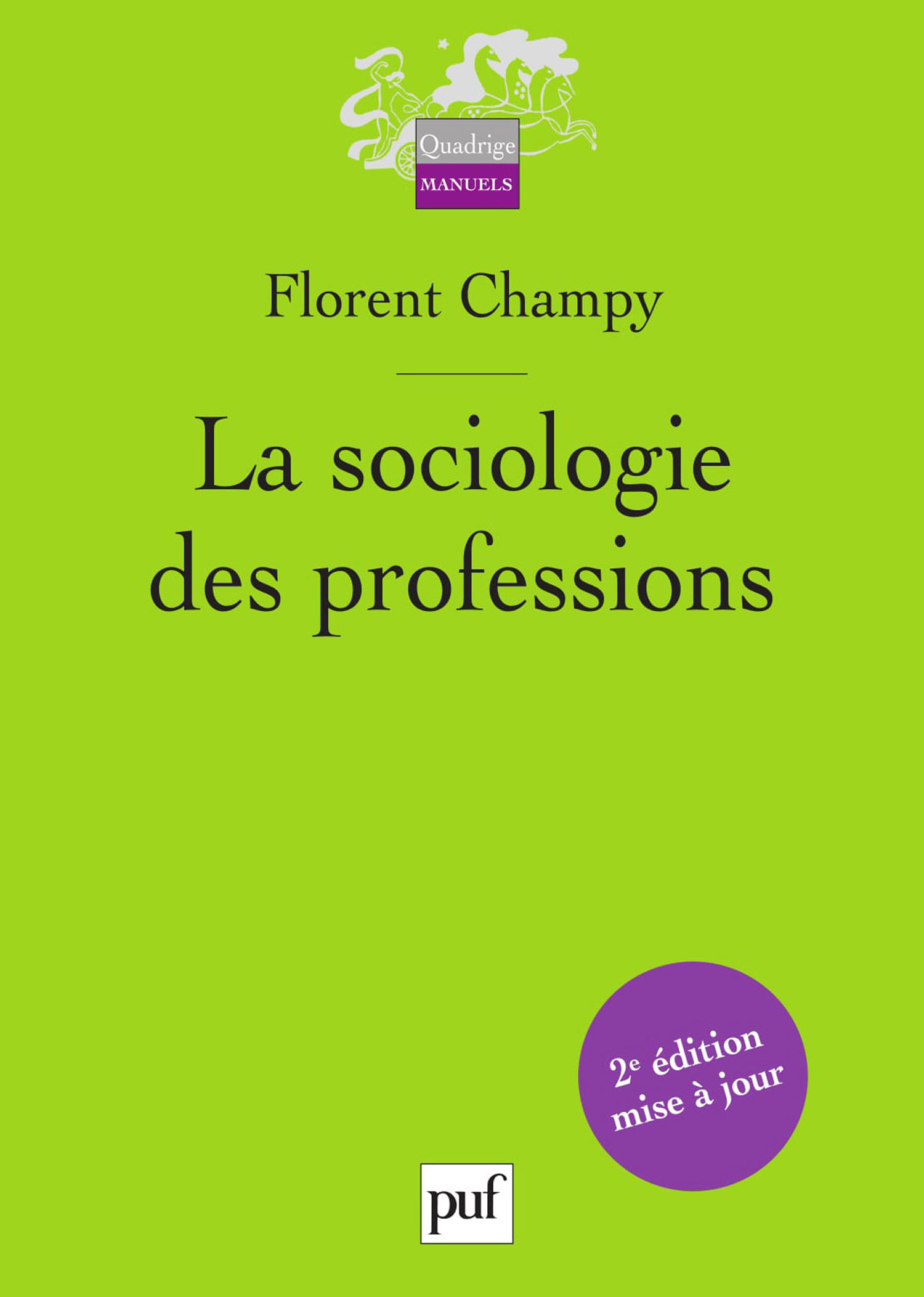 La sociologie des professions De Florent Champy - Presses Universitaires de France