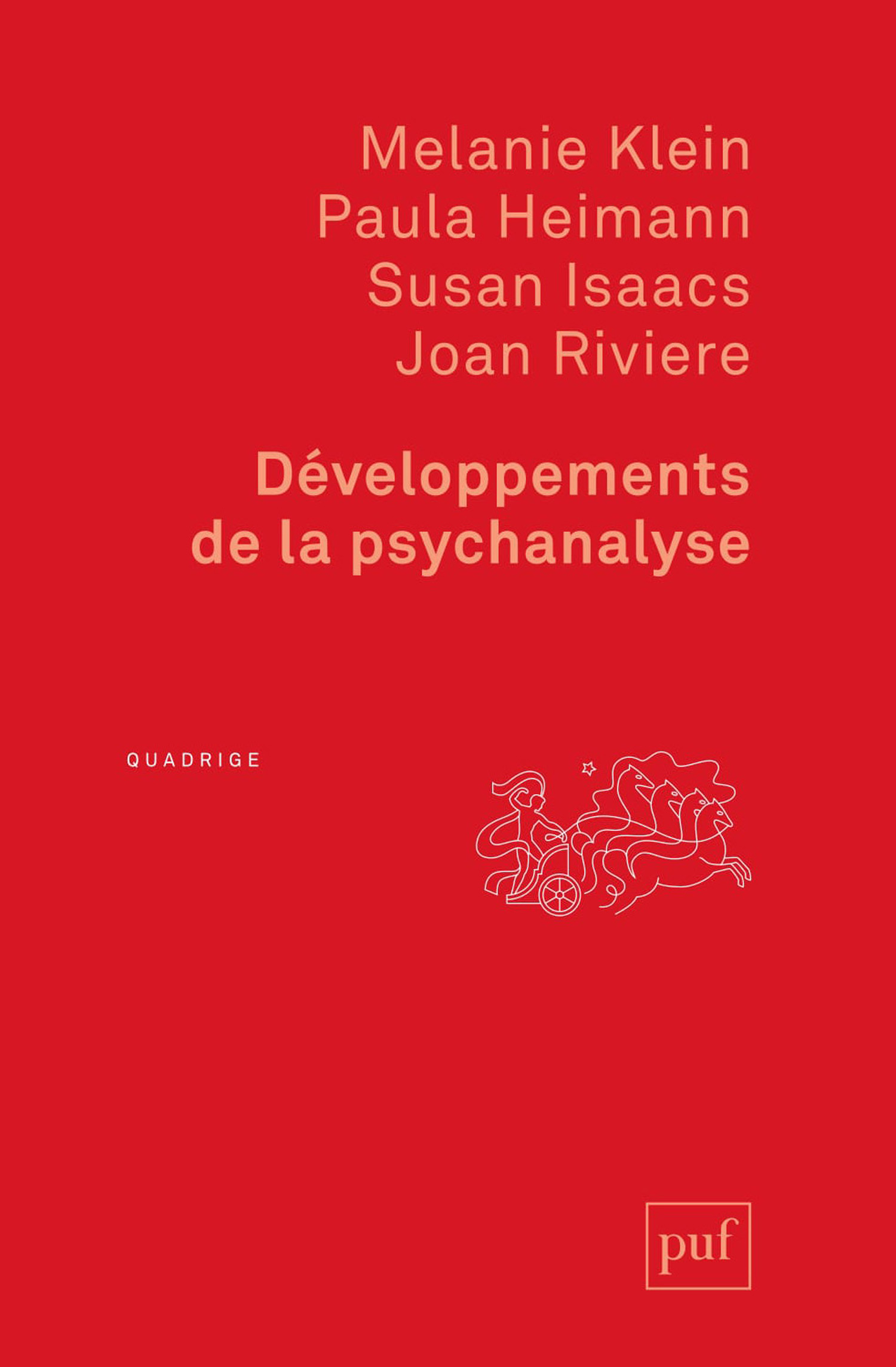 Développements de la psychanalyse De Melanie Klein, Paula Heimann, Susan Isaacs et Joan Rivière - Presses Universitaires de France