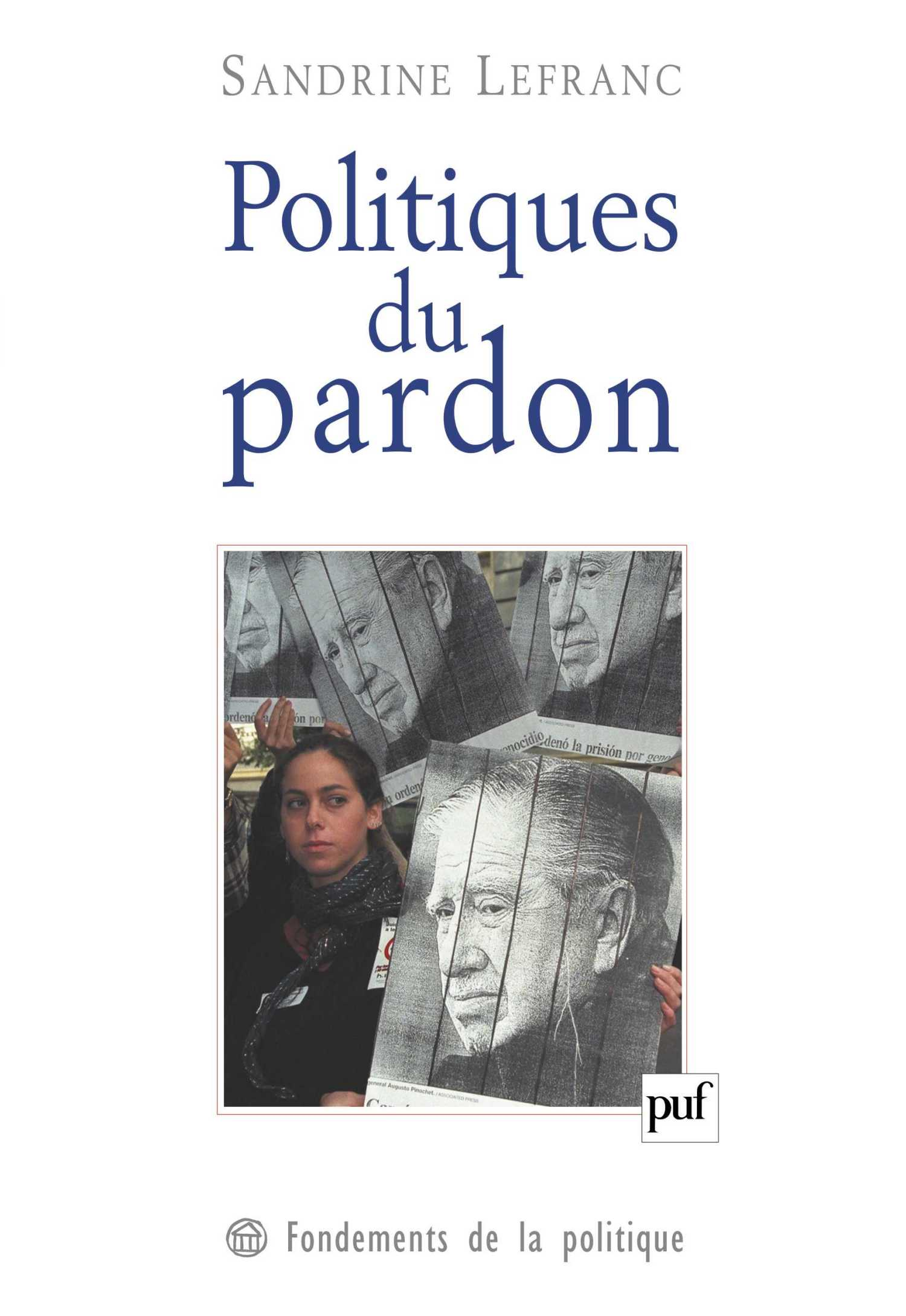 Politiques du pardon De Sandrine Lefranc - Presses Universitaires de France