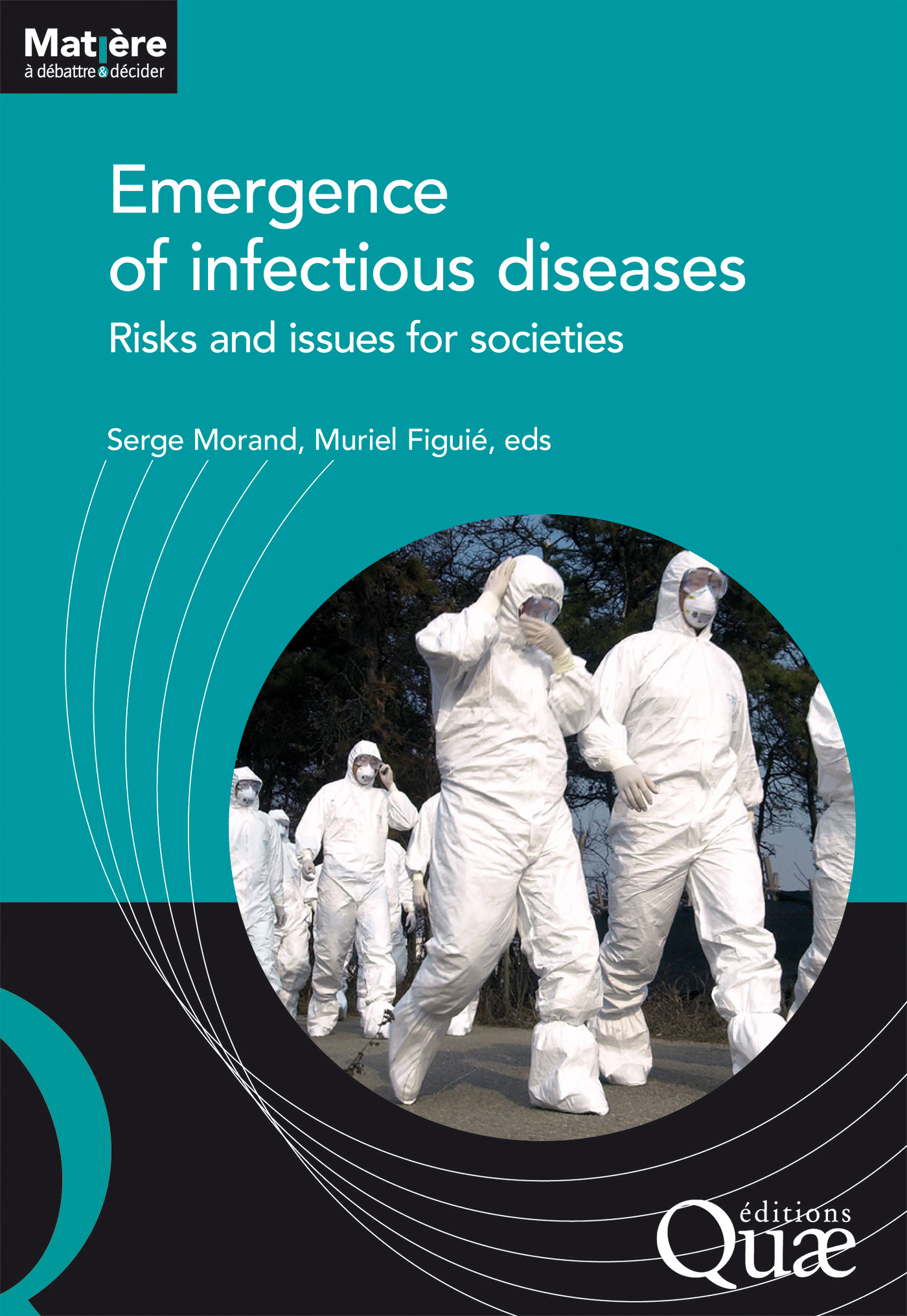 Emergence of infectious diseases De Serge Morand et Muriel Figuié - Quæ