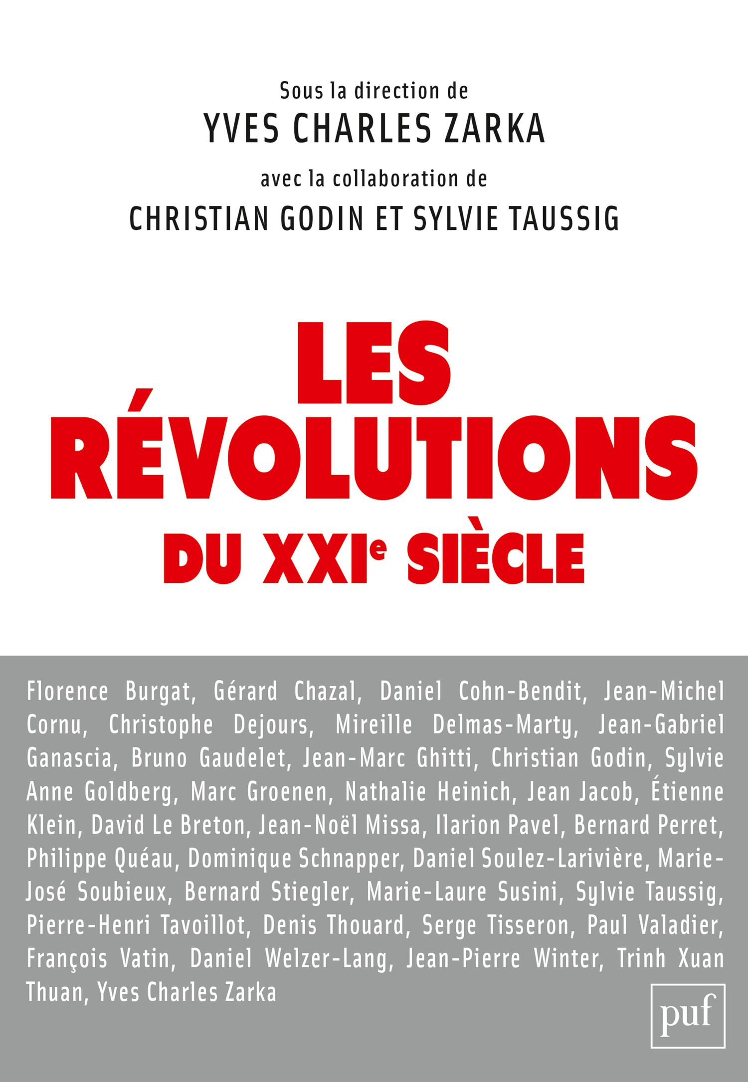Les révolutions du XXIe siècle De Yves Charles Zarka, Sylvie Taussig et Christian Godin - Presses Universitaires de France