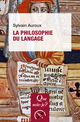 La philosophie du langage De Sylvain Auroux - Que sais-je ?