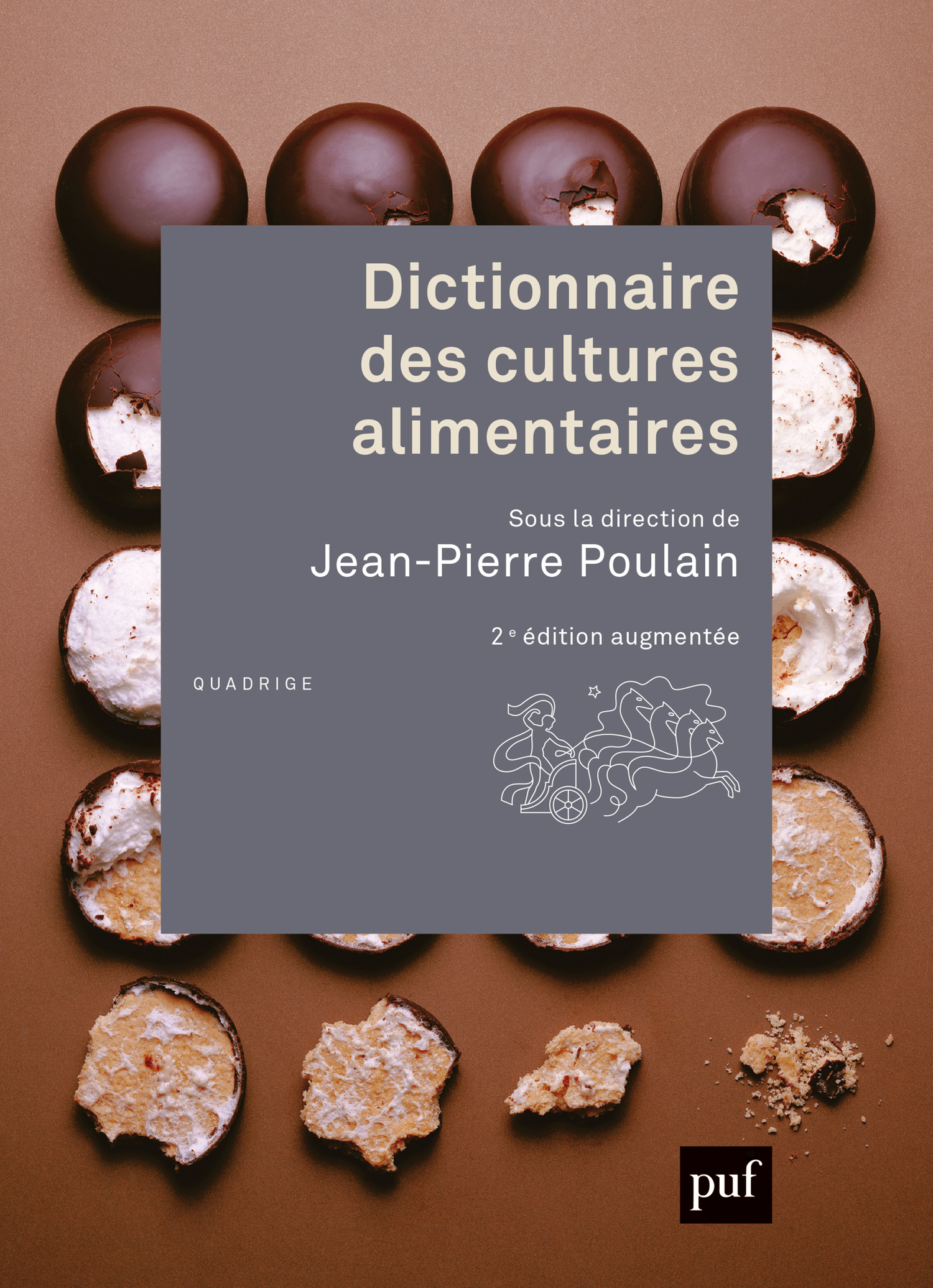 Dictionnaire des cultures alimentaires De Jean-Pierre Poulain - Presses Universitaires de France