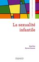 La sexualité infantile De Anne Brun et Bernard Chouvier - Dunod