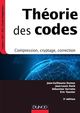 Théorie des codes - 3e éd. De Jean-Guillaume Dumas, Sébastien Varrette, Jean-Louis Roch et Éric Tannier - Dunod