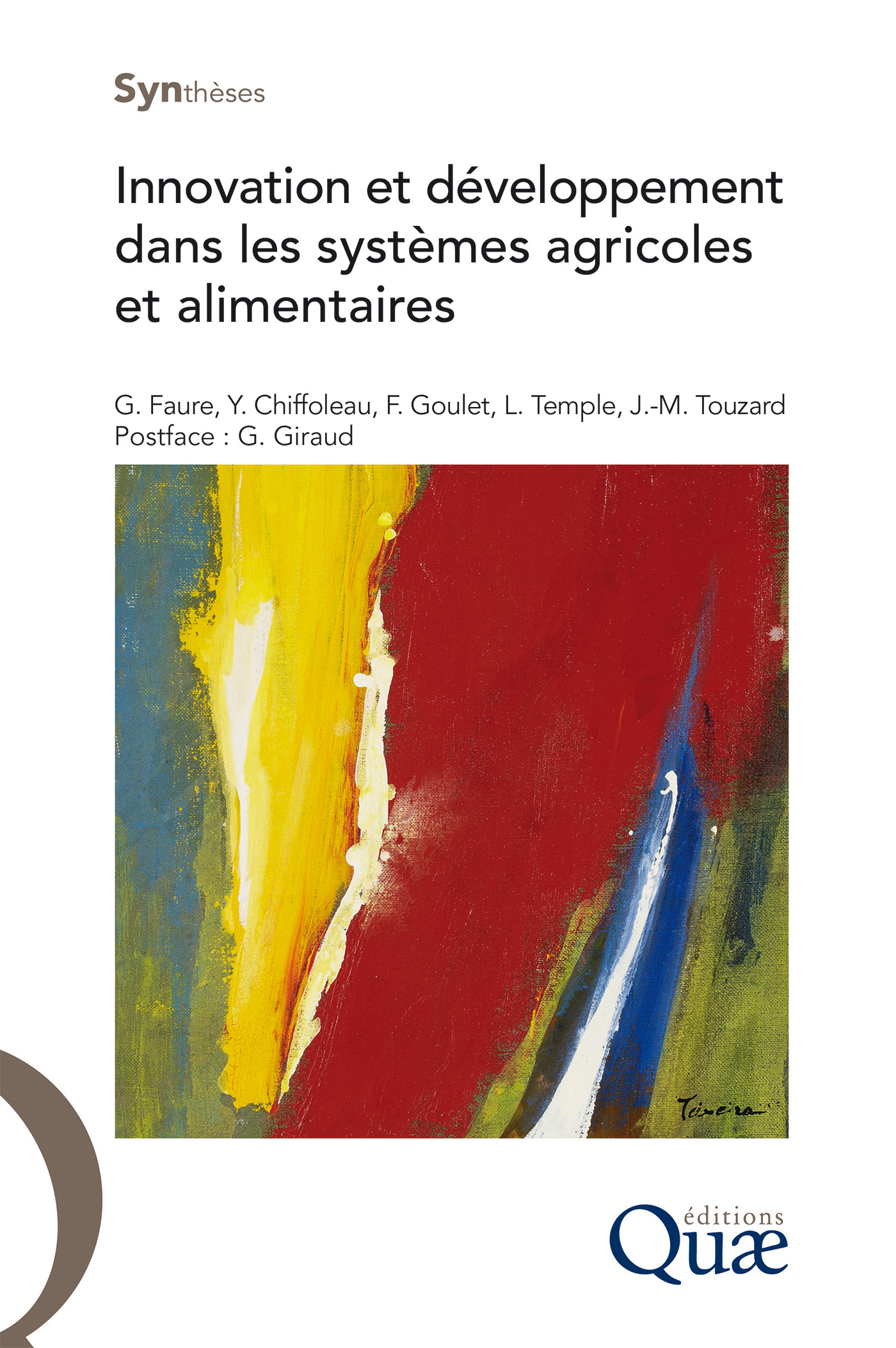 Innovation et développement dans les systèmes agricoles et alimentaires De Guy Faure, Yuna Chiffoleau, Frédéric Goulet, Ludovic Temple et Jean-Marc Touzard - Quæ