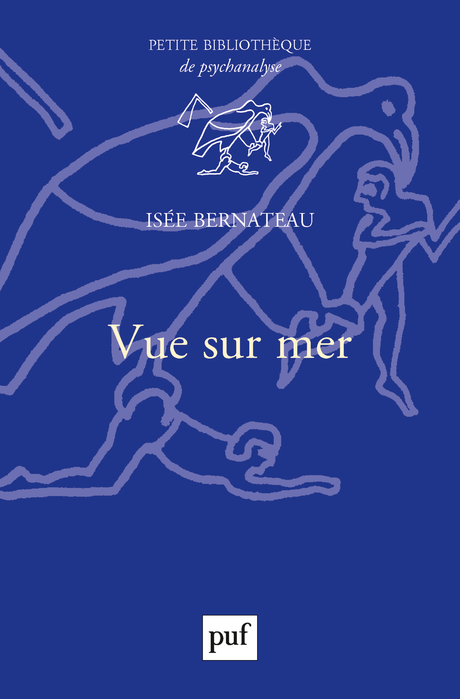 Vue sur mer De Isée Bernateau - Presses Universitaires de France
