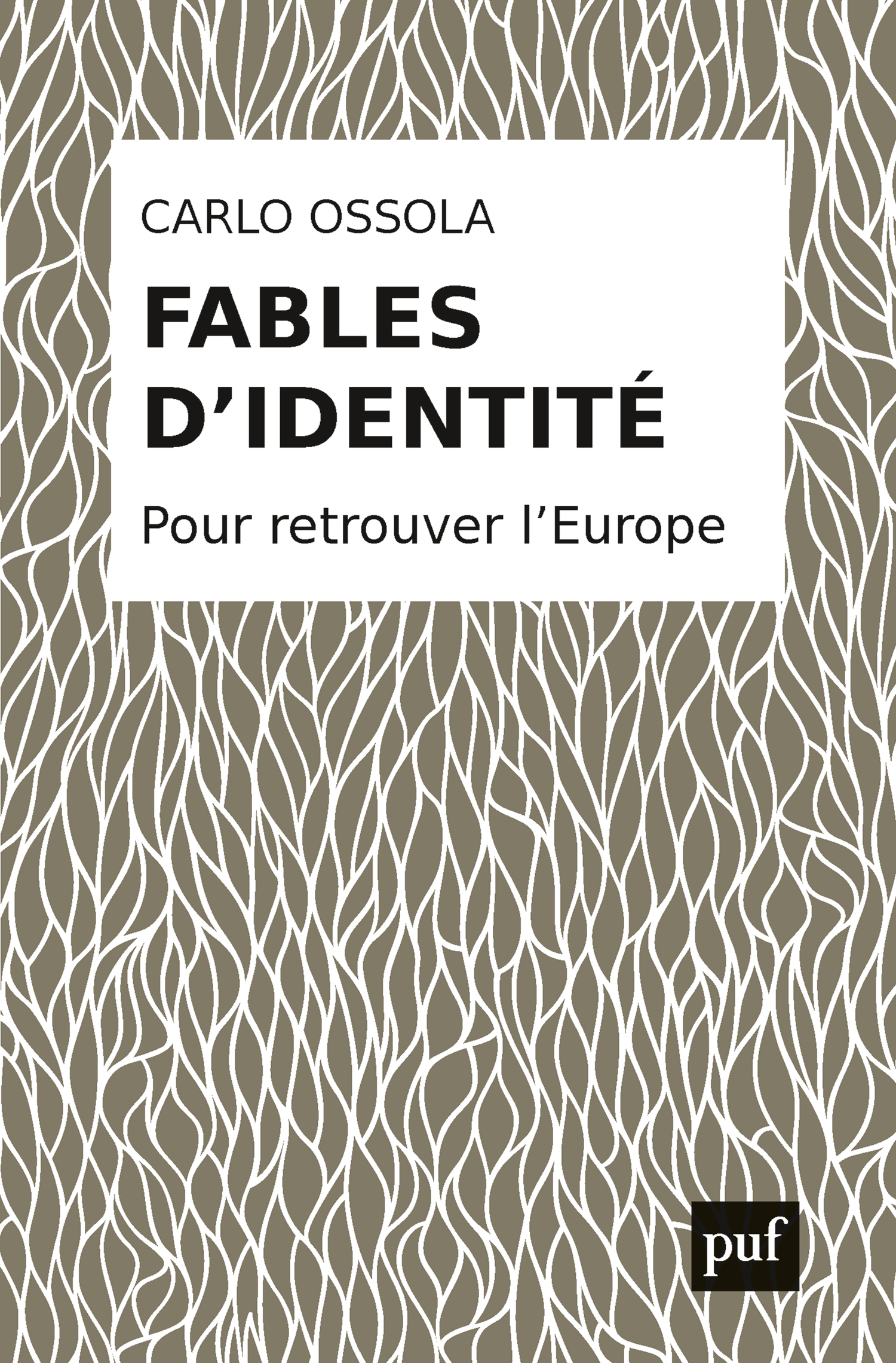 Fables d'identité De Carlo Ossola - Presses Universitaires de France