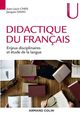 Didactique du français De Jacques David et Jean-Louis Chiss - Armand Colin