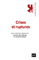 Crises et ruptures De Comité des Débats En Psychanalyse - Presses Universitaires de France