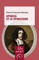 Spinoza et le spinozisme De Pierre-François Moreau - Que sais-je ?