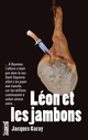 Léon et les jambons De Jacques Garay - Cairn