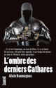 L'Ombre des derniers Cathares De Alain Roumagnac - Cairn