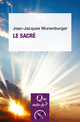 Le sacré De Jean-Jacques Wunenburger - Que sais-je ?