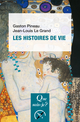 Les histoires de vie De Jean-Louis Le Grand et Gaston Pineau - Que sais-je ?