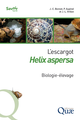 L’escargot Helix aspersa De Jean-Claude Bonnet, Pierrick Aupinel et Jean-Louis Vrillon - Quæ