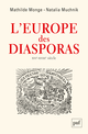 L’Europe des diasporas, XVI-XVIIIe siècle De Mathilde Monge et Natalia Muchnik - Presses Universitaires de France