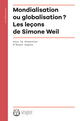 Mondialisation ou globalisation ? Les leçons de Simone Weil  - Collège de France