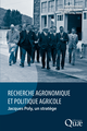 Recherche agronomique et politique agricole De Egizio Valceschini, Odile Maeght-Bournay et Pierre Cornu - Quæ