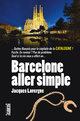 Barcelone aller simple De Jacques Lavergne - Cairn
