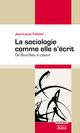 La sociologie comme elle s'écrit De Jean-Louis Fabiani - Éditions de l’École des hautes études en sciences sociales