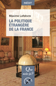 La politique étrangère de la France De Maxime Lefebvre - Que sais-je ?