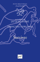 Survivre De Françoise Coblence et Jacques André - Presses Universitaires de France