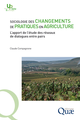 Sociologie des changements de pratiques en agriculture De Claude Compagnone - Quæ
