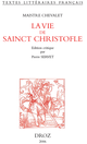 La Vie de sainct Christofle De  Chevalet - Librairie Droz