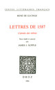 Lettres de 1587 : l’année des Reîtres De René Lucinge et James J. Supple - Librairie Droz