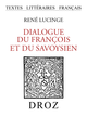 Dialogue du François et du Savoysien De René Lucinge - Librairie Droz