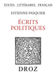 Écrits politiques De Estienne Pasquier - Librairie Droz