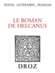 Le roman de Helcanus  - Librairie Droz