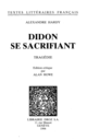 Didon se sacrifiant : tragédie De Alexandre Hardy - Librairie Droz