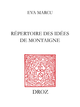 Répertoire des idées de Montaigne De Eva Marcu - Librairie Droz