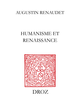 Humanisme et Renaissance De Augustin Renaudet - Librairie Droz