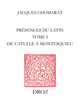 Présences du latin De Jacques Chomarat - Librairie Droz