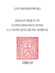 Dialectique et connaissance dans "La Sepmaine" de Du Bartas De Jan Miernowski - Librairie Droz